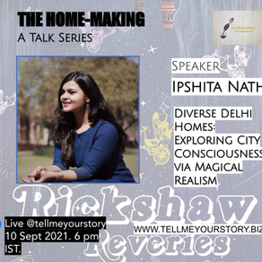 INTERVIEW: Ipshita Nath | In Discussion of "The Rickshaw Reveries" #8