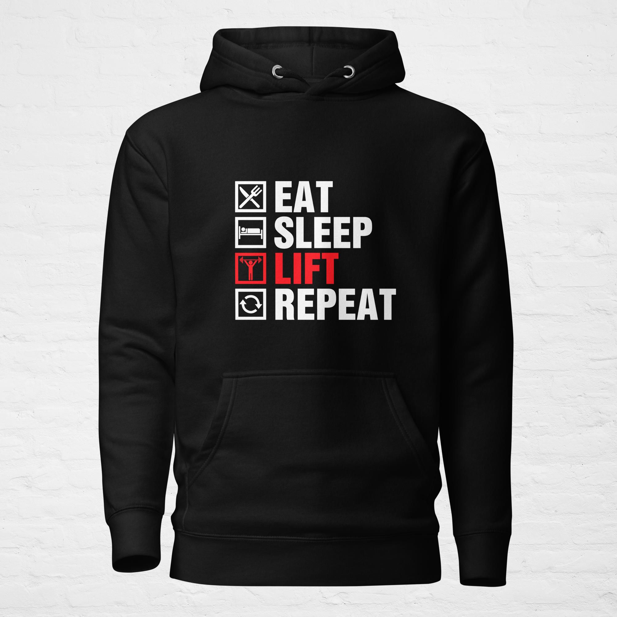 Eat Sleep Lift Repeat Hoodie