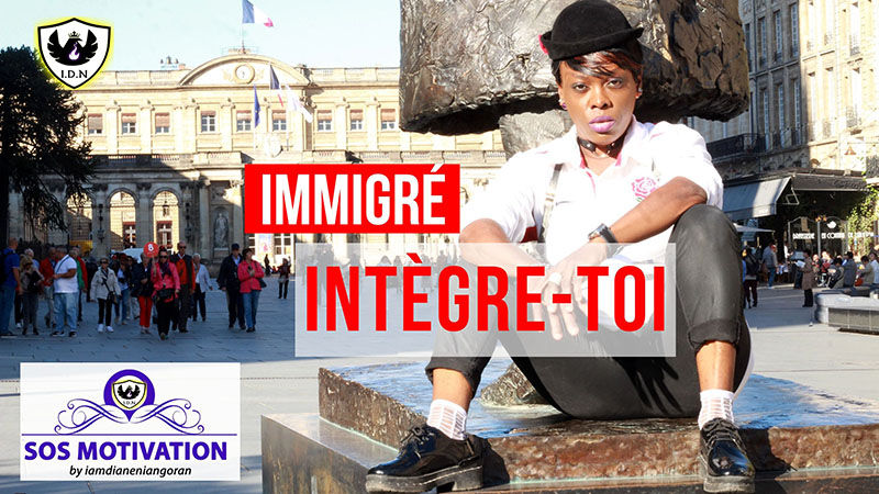 sur sos motivation,je motive tous les immigrés à s'integrer à leur pays d'acceuil.