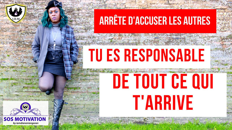 Sur mon blog et sos motivation,j'ai envie de dire que tu es responsable de tout ce qui t'arrive;arrête d'accuser les autres.