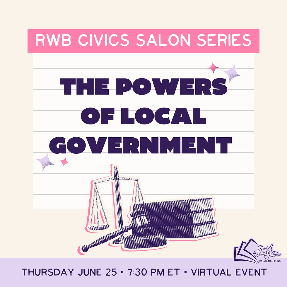 RWB Civics Salon: The Power of Local Government