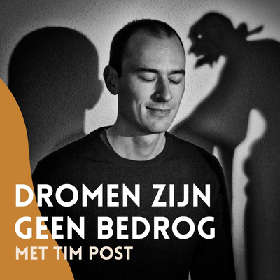 Luister naar de podcast van lucide dromenexpert Tim Post, over hoe we onze dromen kunnen inzetten voor persoonlijke groei