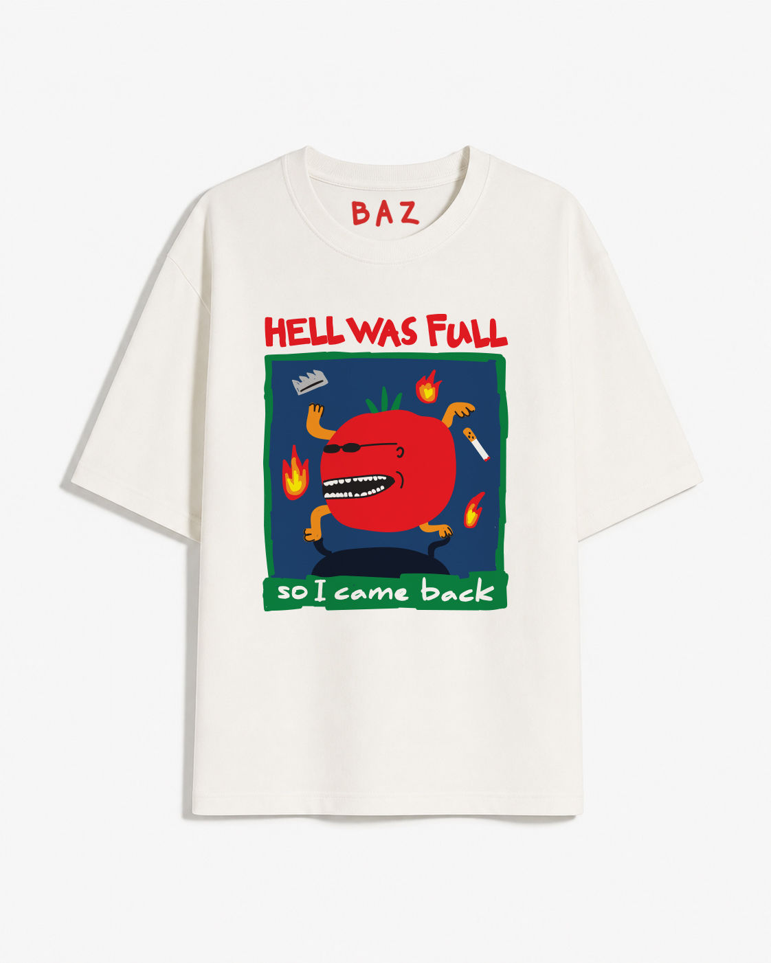"HELL WAS FULL" OVERSIZE T-SHIRT