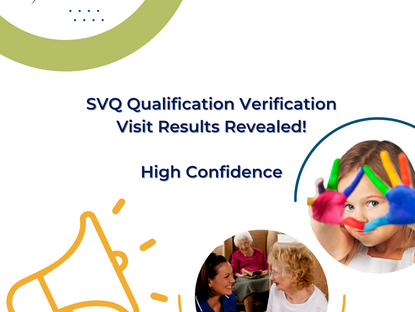 Celebrating Excellence: SVQ Qualification Verification Visit Results Revealed!