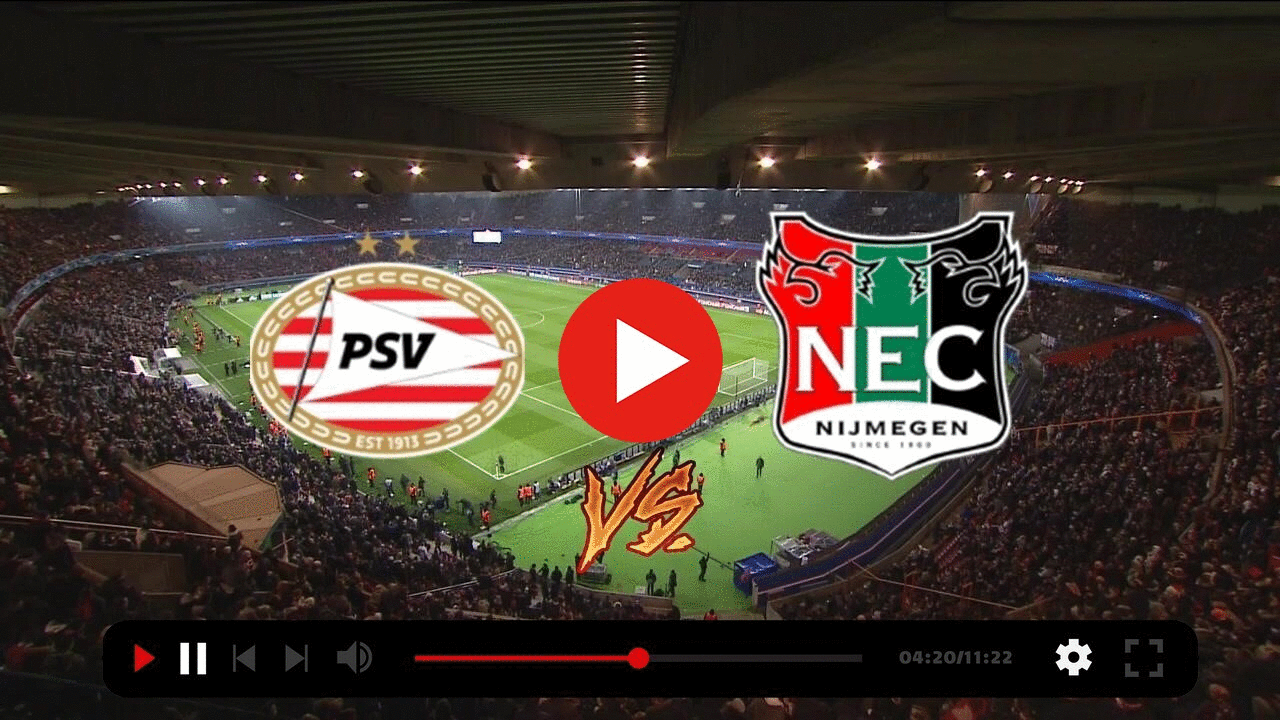 (LIVE HD>>>>) PSV NEC kijken 30 oktober 2022 content media