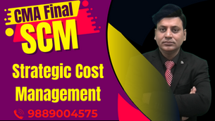 CMA Final: Strategic Cost Management: SCM