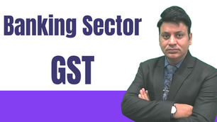 GST on Banking & Financial Services