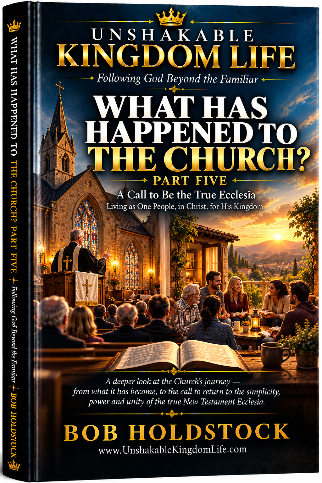What Has Happened To The Church? Part 5