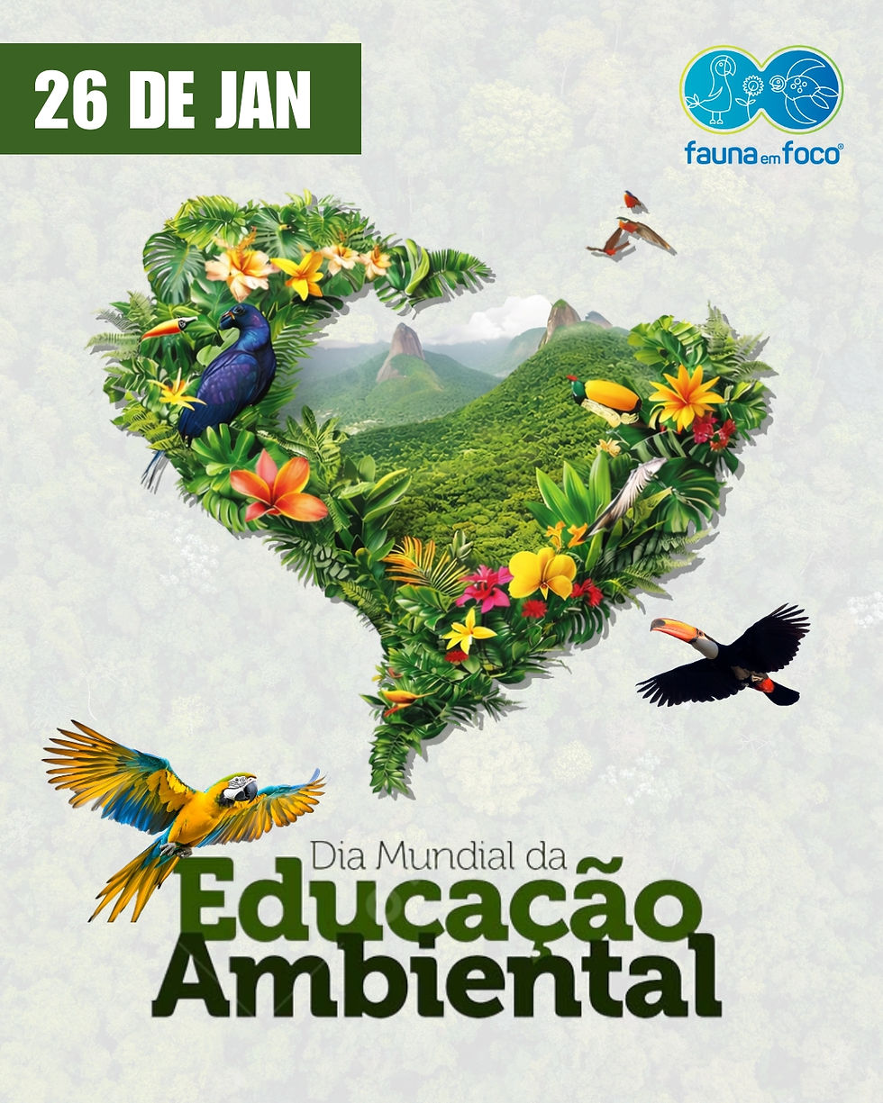 26 de Janeiro: Dia Mundial da Educação Ambiental