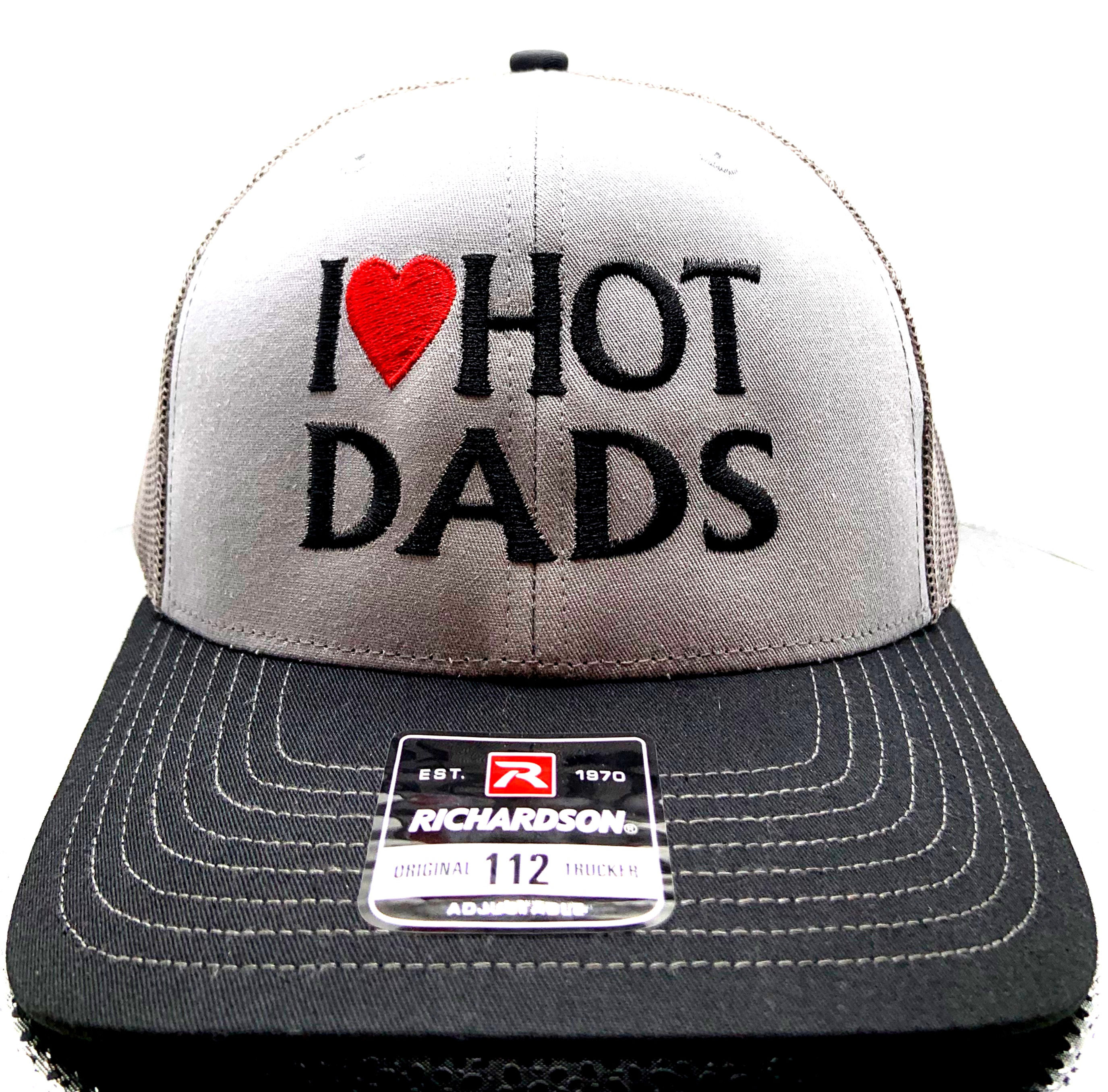 I LOVE HOT DADS Richardson 112 Hat