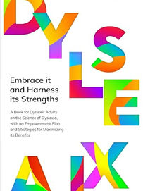DYSLEXIA: Embrace it and Harness its Strengths by Franca P. Price