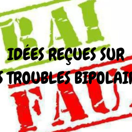 Vrai ou faux ? On guérit des troubles bipolaires