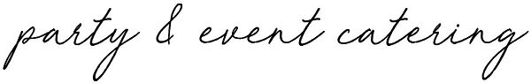 party & event catering text