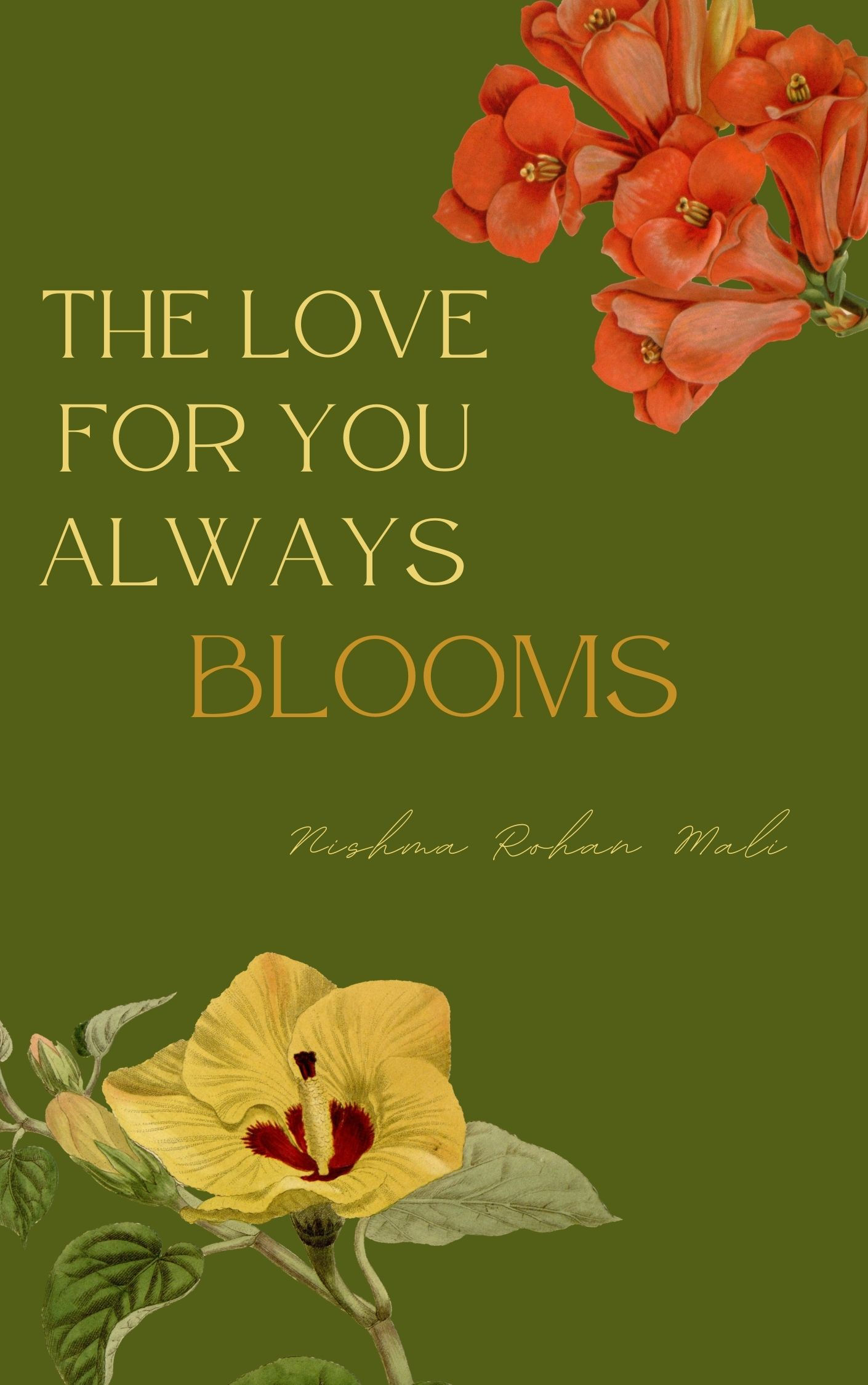 The Love For You Always Blooms