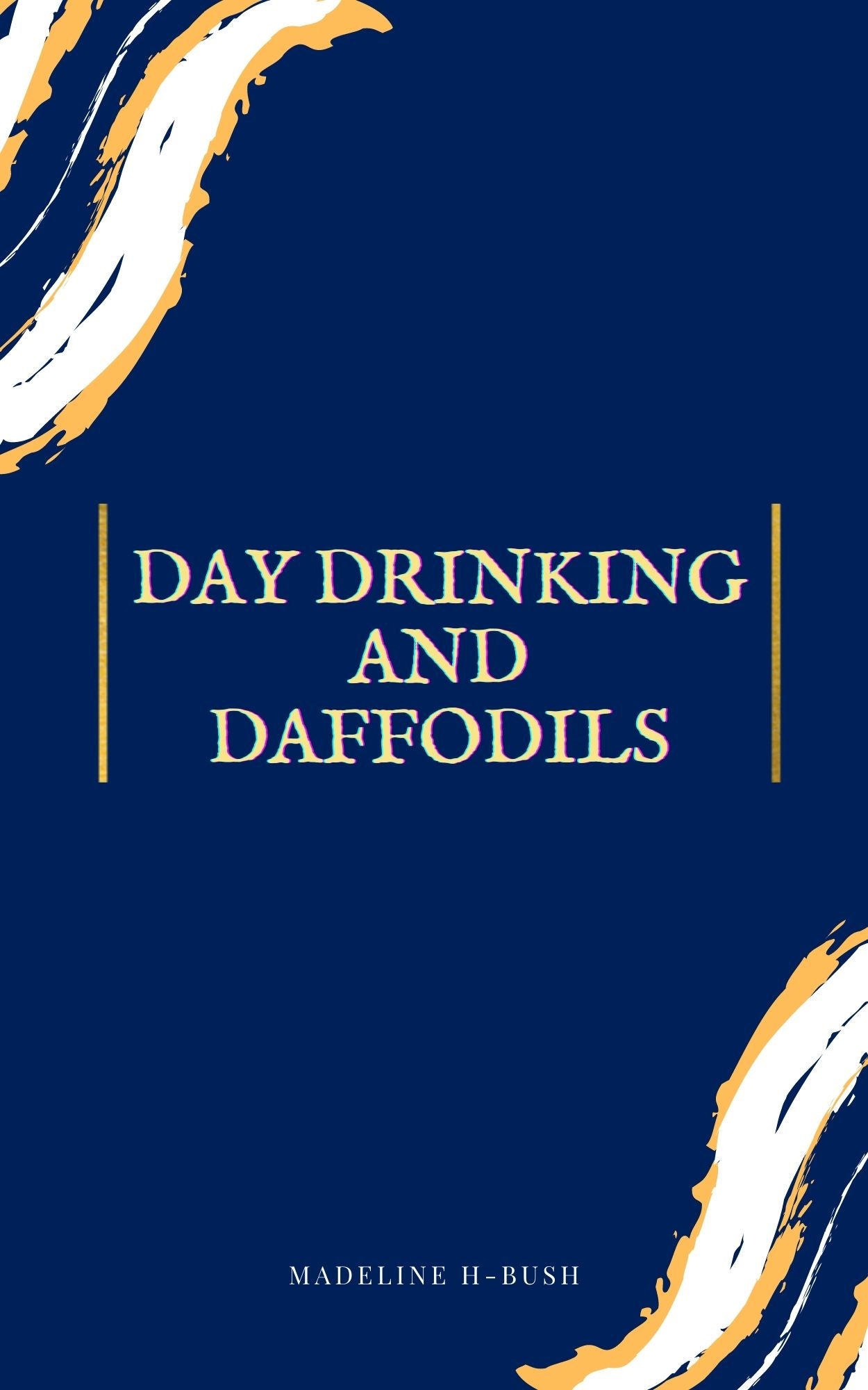 Day Drinking and Daffodils