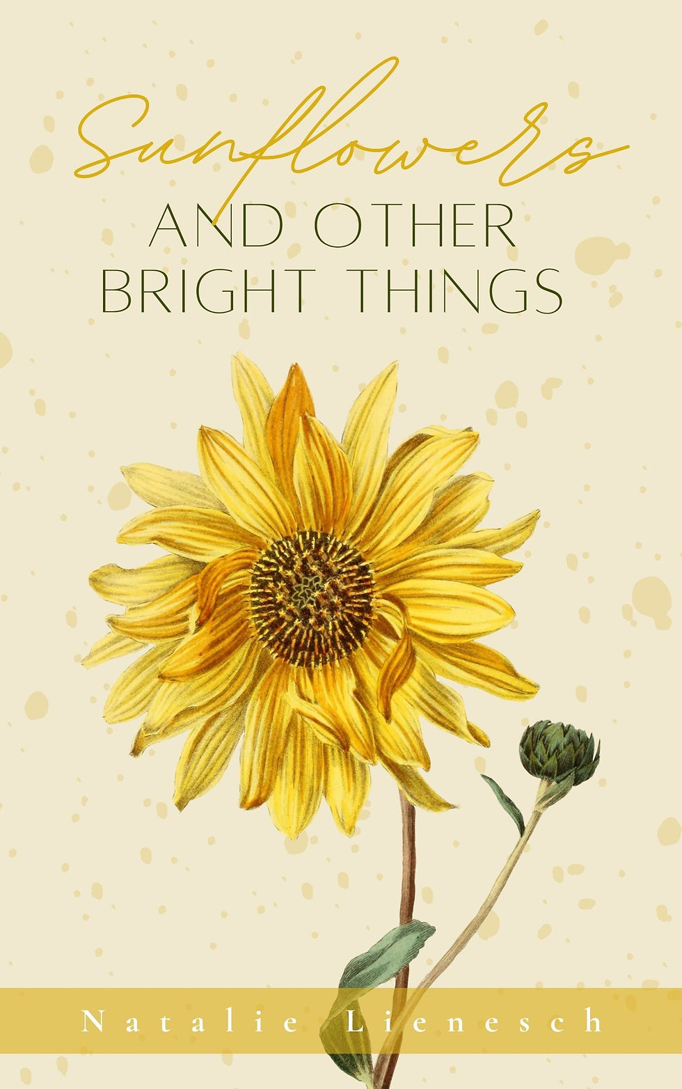 Sunflowers and Other Bright Things