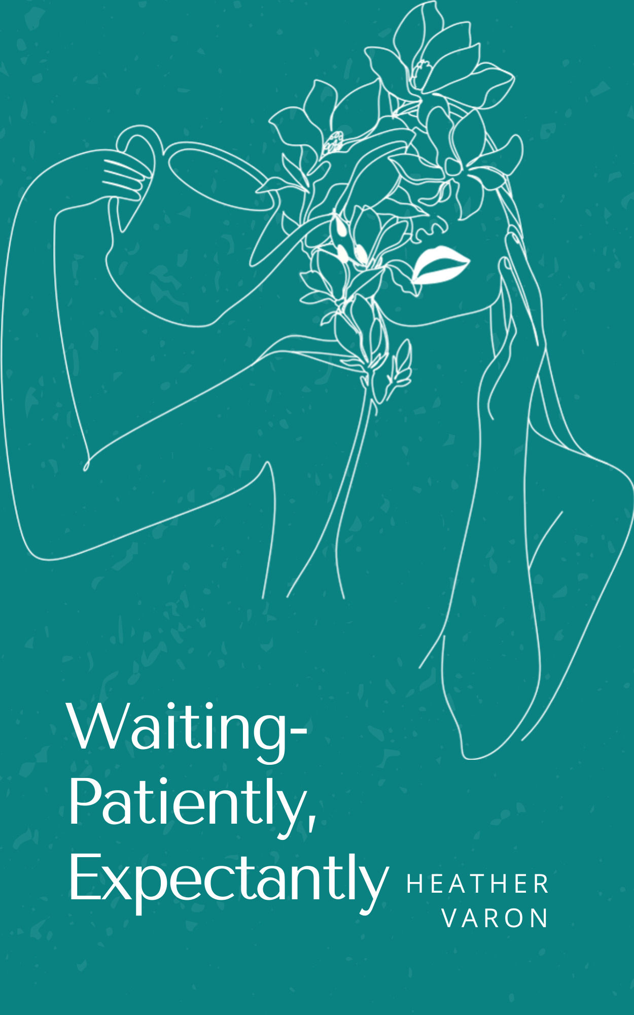 Waiting- Patiently, Expectantly