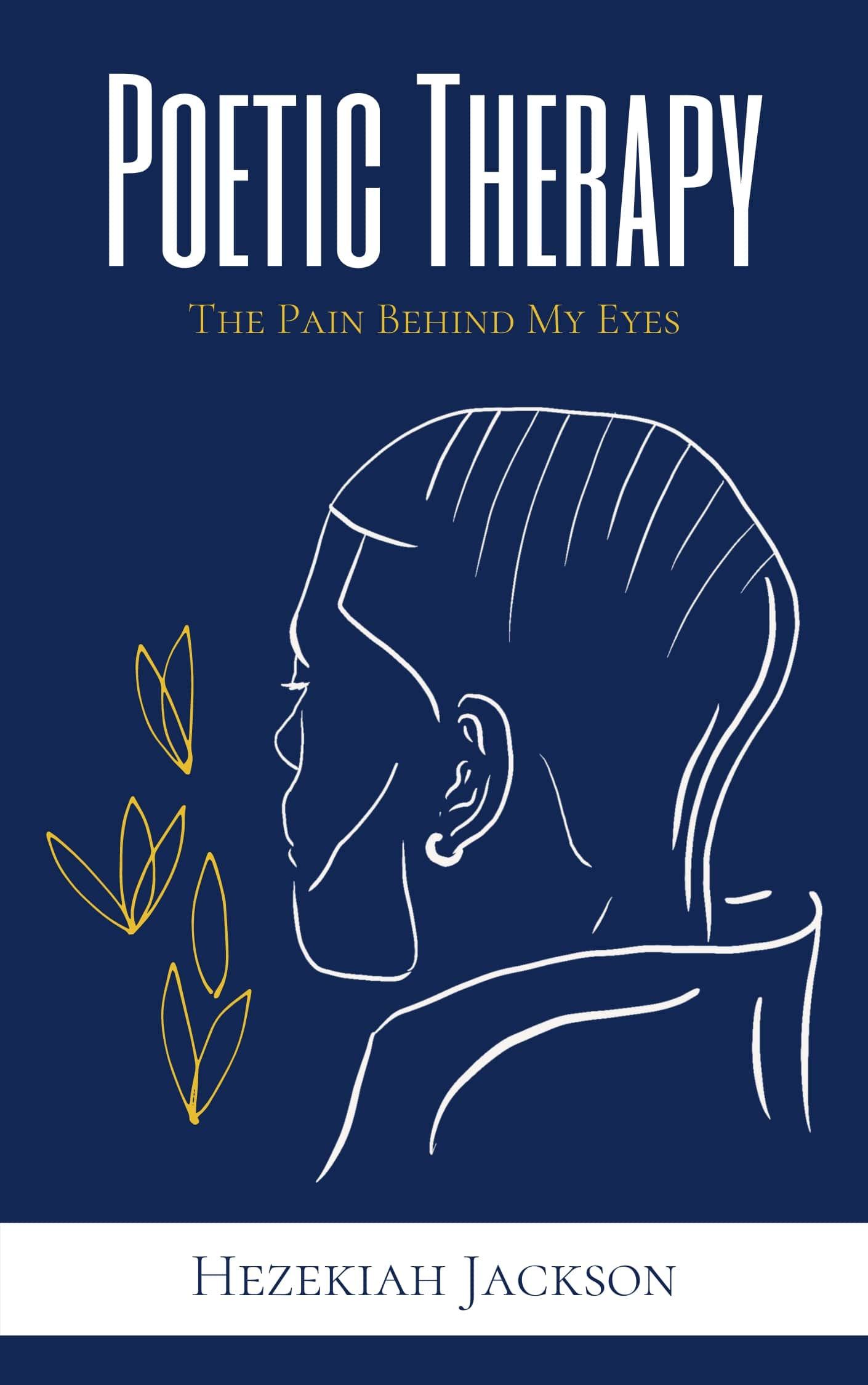 Poetic Therapy: The Pain Behind My Eyes