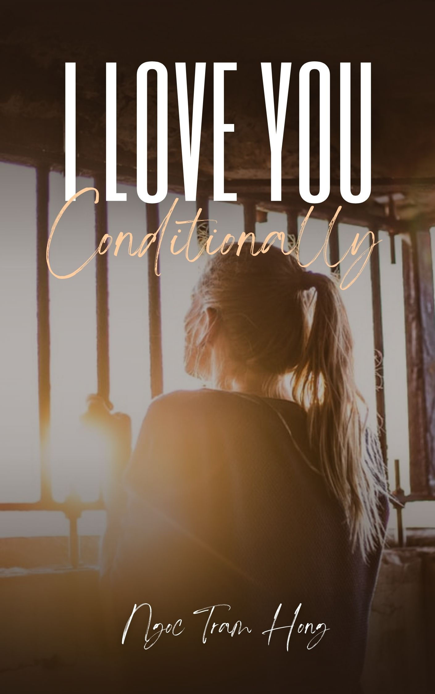 I Love You Conditionally