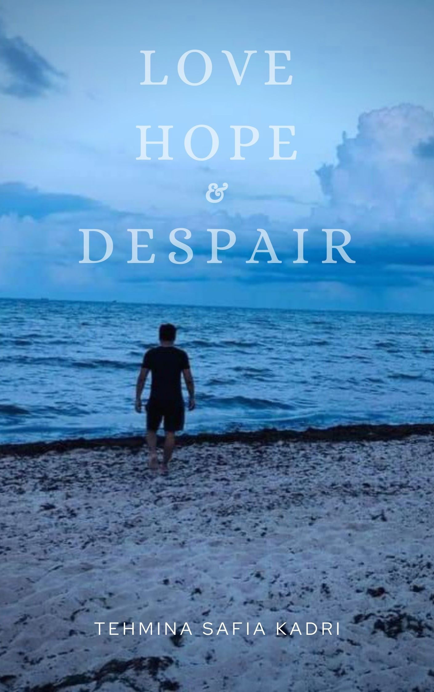 Love, Hope & Despair
