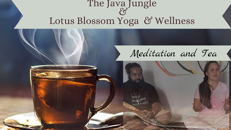 Meditation &Tea