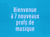 💙 🎶 SEPT NOUVEAUX PROFS DE MUSIQUE A TON SUR TON !!! 🎤