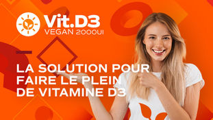 Vit D3 Vegan : La solution vegan en D3 !