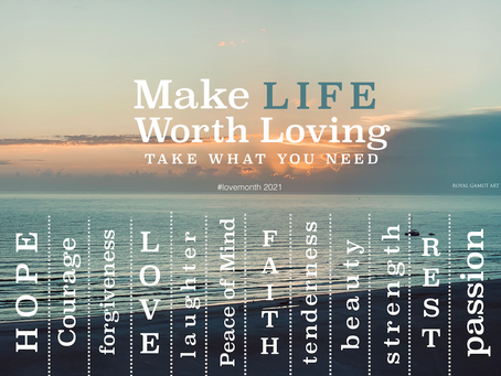Make Life Worth Loving