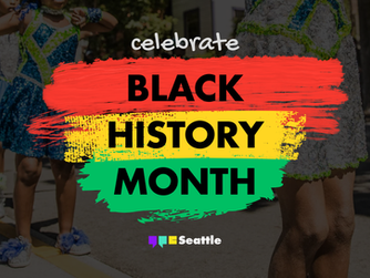 Celebrate Black History Month in Seattle