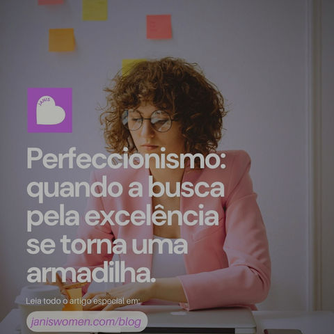 Perfeccionismo: quando a busca pela excelência se torna uma armadilha.