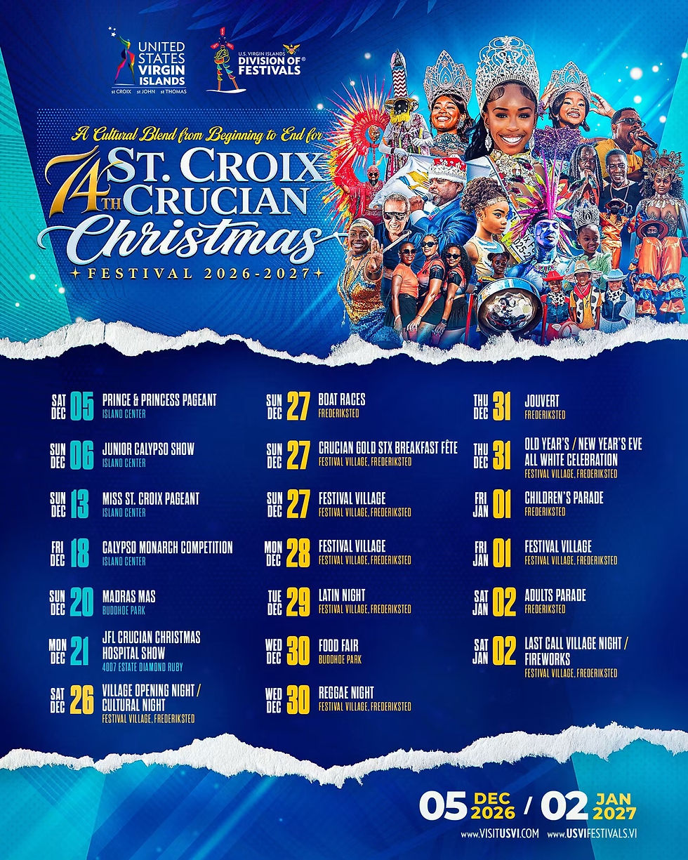 Official 74th St. Croix Crucian Christmas Festival 2026-2027 schedule with events from December 5, 2026 through January 2, 2027.