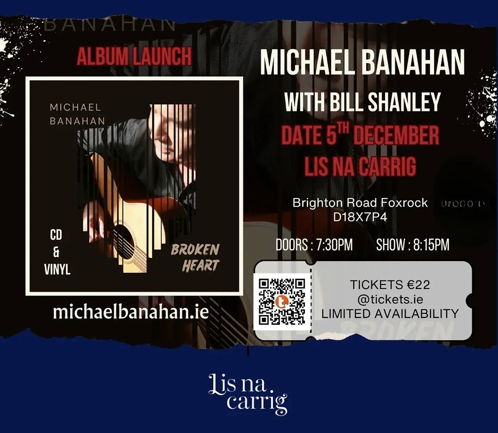 Friday, 5th December. Michael Banahan with Bill Shanley.