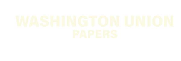 Washington Union Papers – essays on government reform, economic renewal, and third-party leadership.