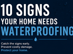 10 Signs Your Home Needs Waterproofing
