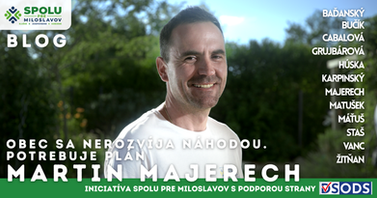 Dobrá obec sa nerozvíja náhodou. Potrebuje plán.