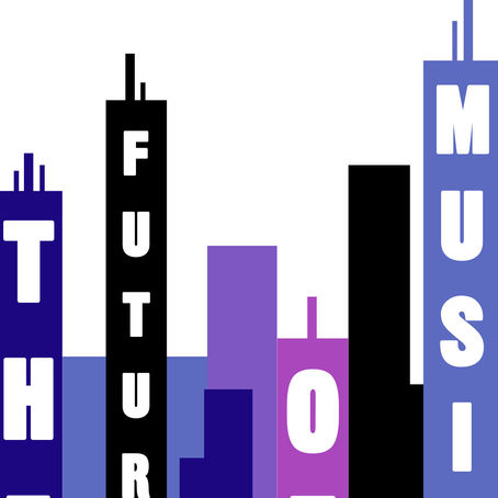 THE FUTURE OF MUSIC