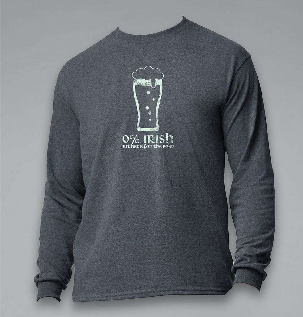 Thumbnail: 0% Irish But Here for the Beer - Long Sleeve
