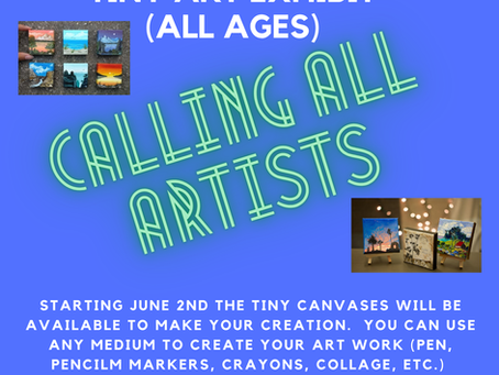 JULY EXHIBIT OF THE MONTH - COMMUNITY TINY ART DISPLAY