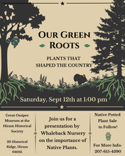 "Our Green Roots: plants that shaped the country" and native plant sale Sept 12 at 1:00pm