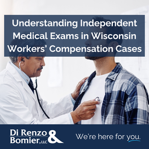 Doctor performing medical exam on patient with stethoscope. Text overlay reads ‘Understanding Independent Medical Exams in Wisconsin Workers’ Compensation Cases.’ Di Renzo & Bomier, LLC logo with tagline ‘We’re here for you.’