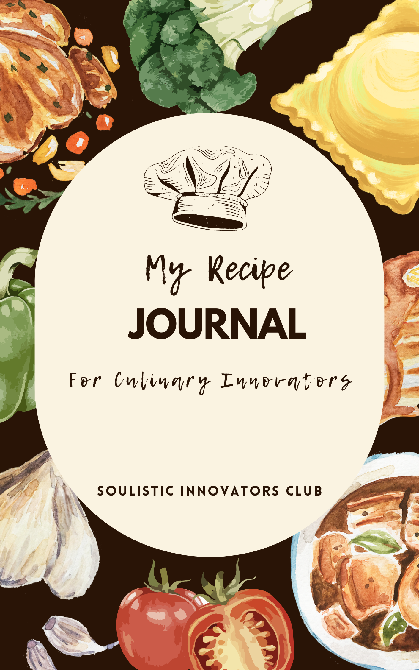 My Recipe Journal: For Culinary Innovators