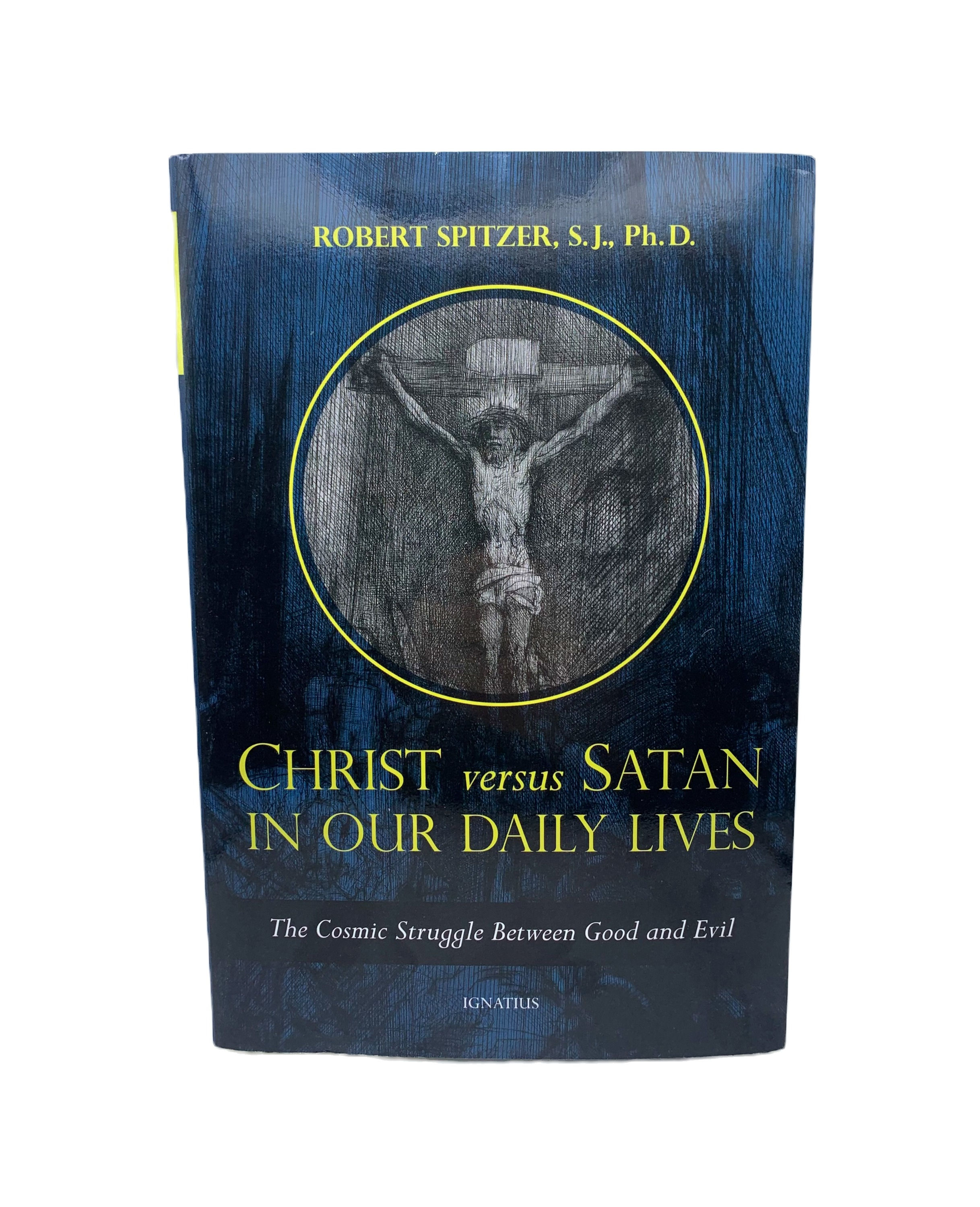 Christ versus Satan in Our Daily Lives