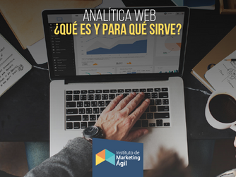 ¿Qué es la analítica web? ¿Para qué sirve?