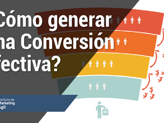 ¿Cómo generar una Conversión Efectiva?