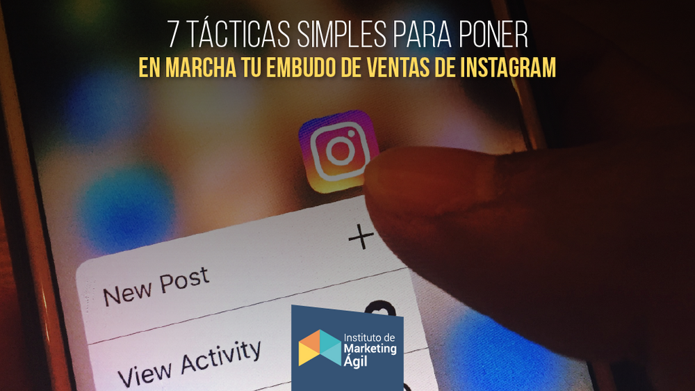 Tácticas para poner en marcha tu embudo de ventas en Instagram