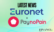 Euronet Acquires PaynoPain to Deepen Omnichannel Payments Push in Southern Europe