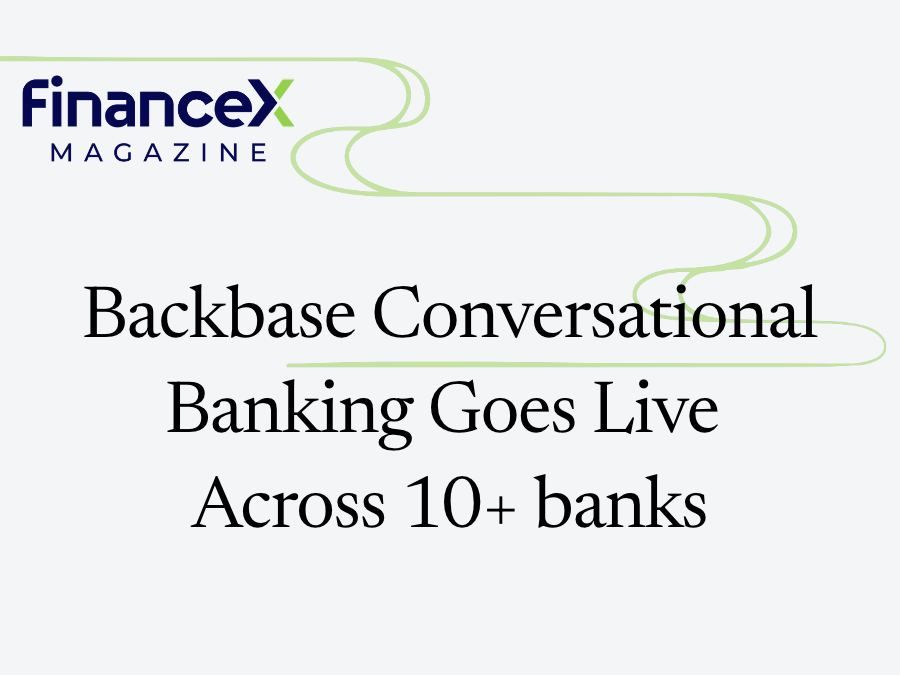 Backbase Conversational Banking Goes Live Across 10+ Banks