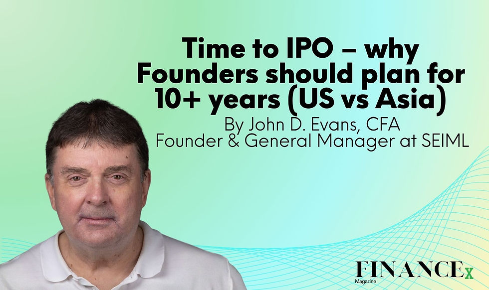 Time to IPO – why Founders should plan for 10+ years (US vs Asia)