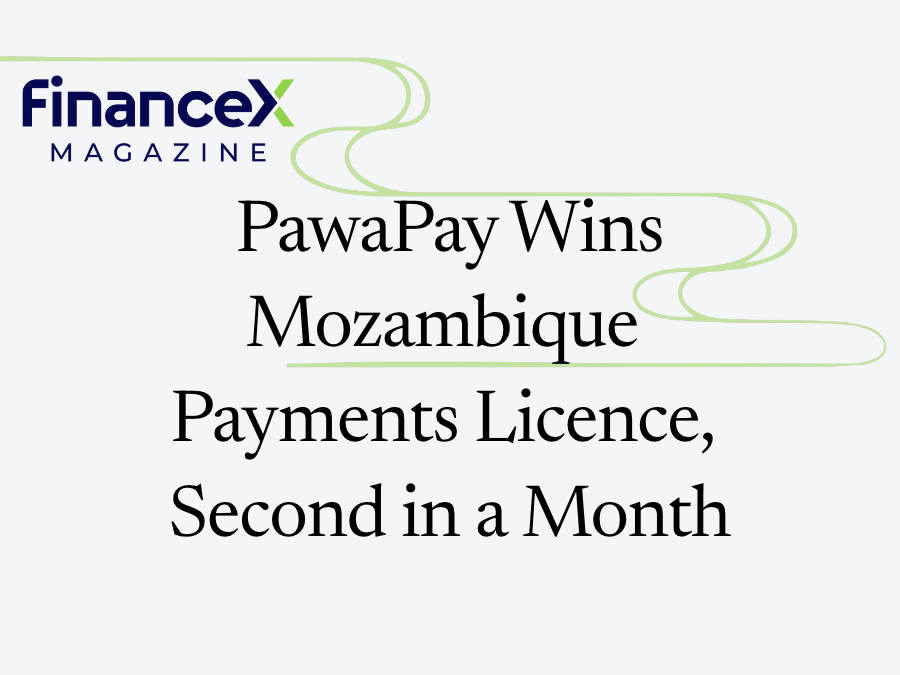 PawaPay Wins Mozambique Payments Licence, Second in a Month