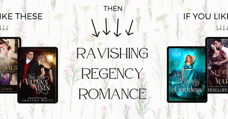 Ravishing Regency!